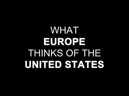 This is What Europe Thinks of The United States - Cheezburger